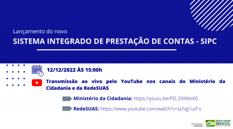 Link para Transmissão AO VIVO do lançamento do Sistema de Prestação de Contas – SIPC