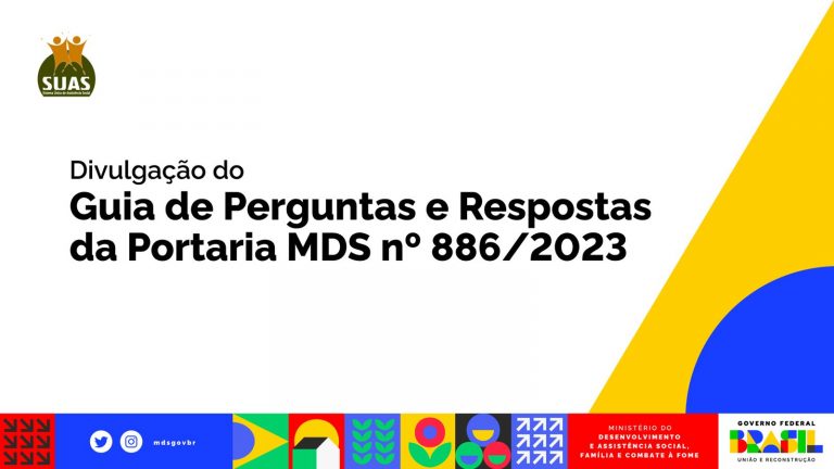 PERGUNTAS E RESPOSTAS DA PORTARIA MDS Nº 886/2023