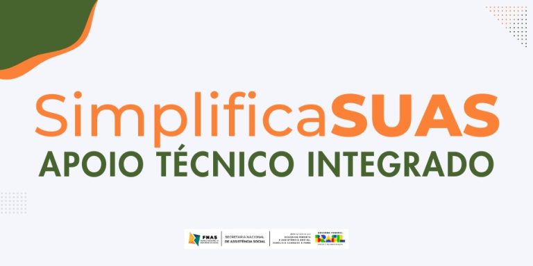 SimplificaSUAS: FNAS oferece Apoio Técnico em agosto e setembro