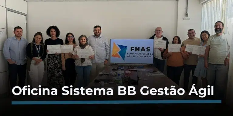 FNAS realiza Oficina para elaboração de passo a passo e tutoriais de operacionalização do Sistema BB Gestão Ágil