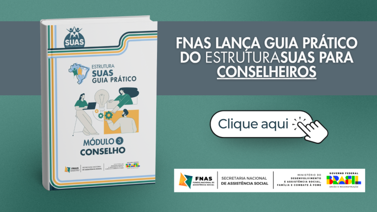 FNAS lança guia prático do EstruturaSUAS para conselheiros