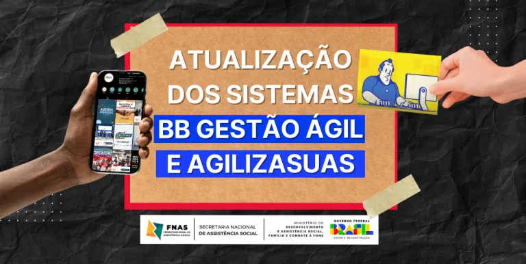 Atualização dos sistemas BB Gestão Ágil e AgilizaSUAS