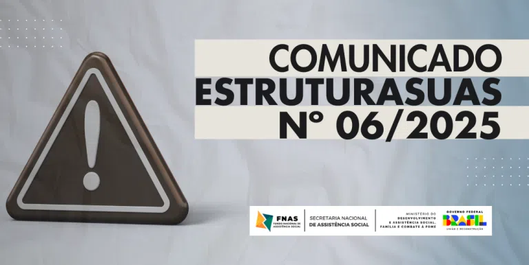 COMUNICADO ESTRUTURASUAS Nº 06/2025