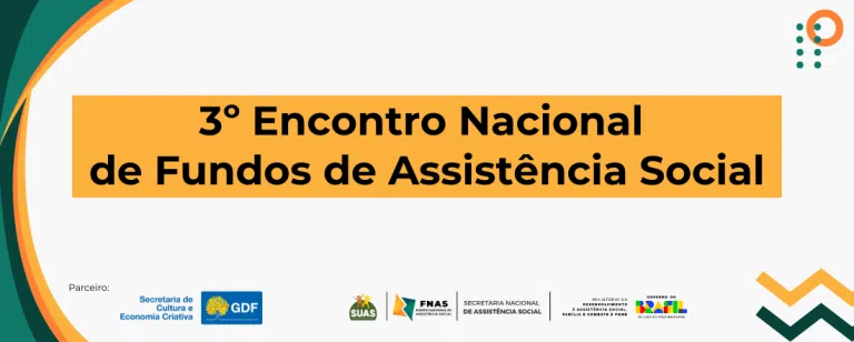 3º Encontro Nacional de Fundos de Assistência Social acontece no mês de março, em Brasília.