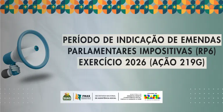 Período de indicação de Emendas parlamentares impositivas (RP6) | Exercício 2026 (Ação 219G)
