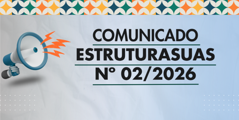 COMUNICADO ESTRUTURASUAS Nº 02/2026