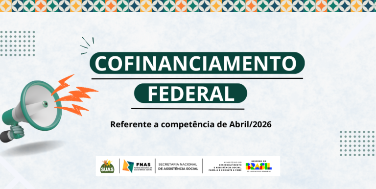 MDS/SNAS efetua desembolso do Cofinanciamento Federal por meio do FNAS