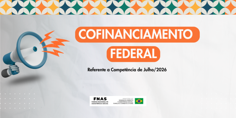 FNAS informa repasse do Cofinanciamento Federal do SUAS