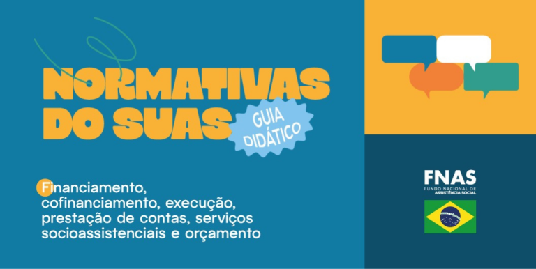 FNAS disponibiliza Guia Didático sobre Normativas do SUAS